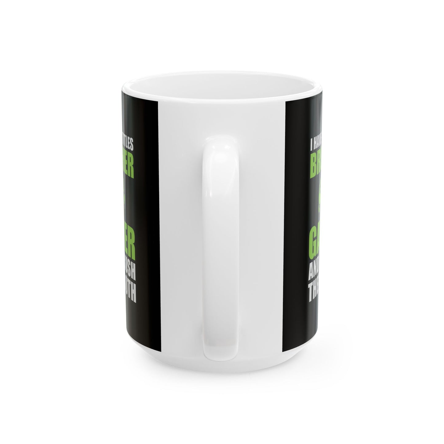 I Have Two Titles Brother And Gamer Mug