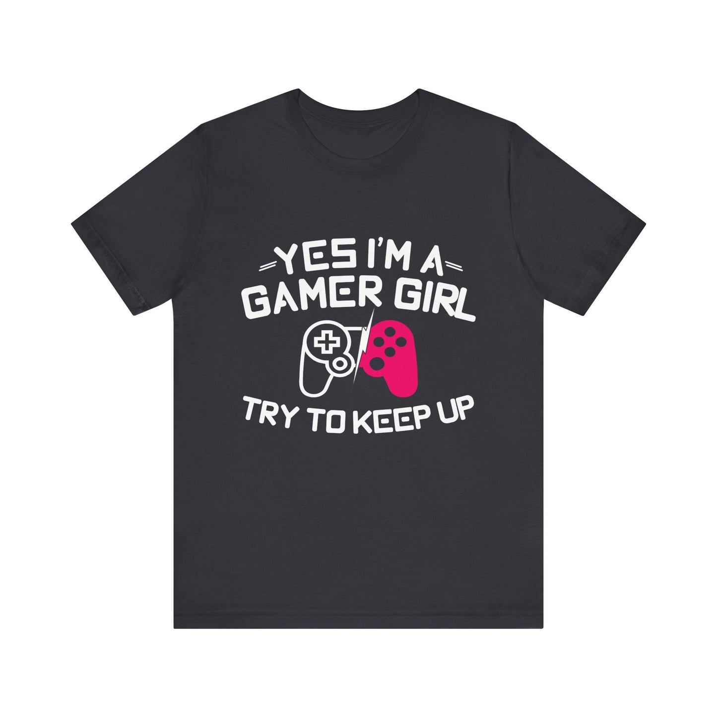 Yes I'm A Gamer Girl T-shirt