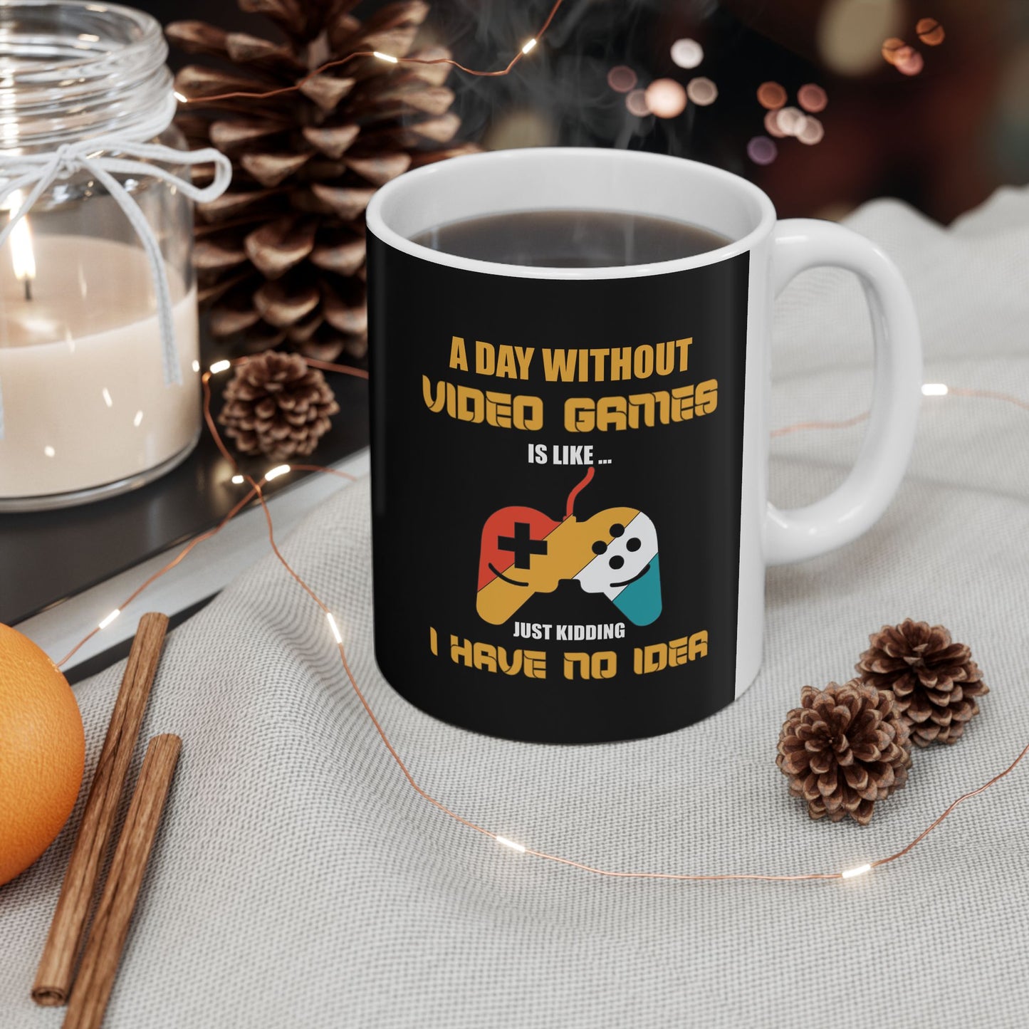 A Day Without Video Games Mug