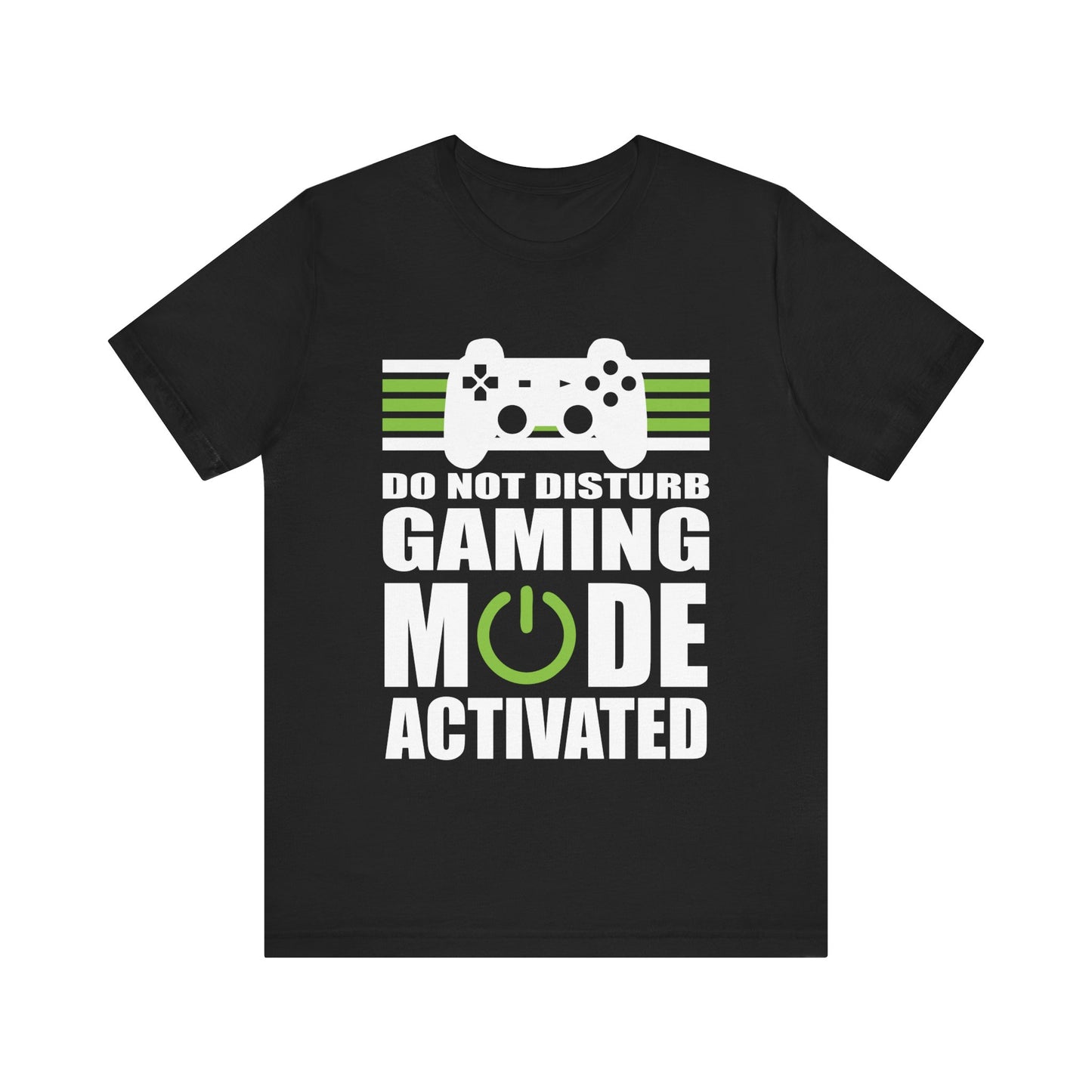 Do Not Disturb Gaming Mode Activated T-shirt