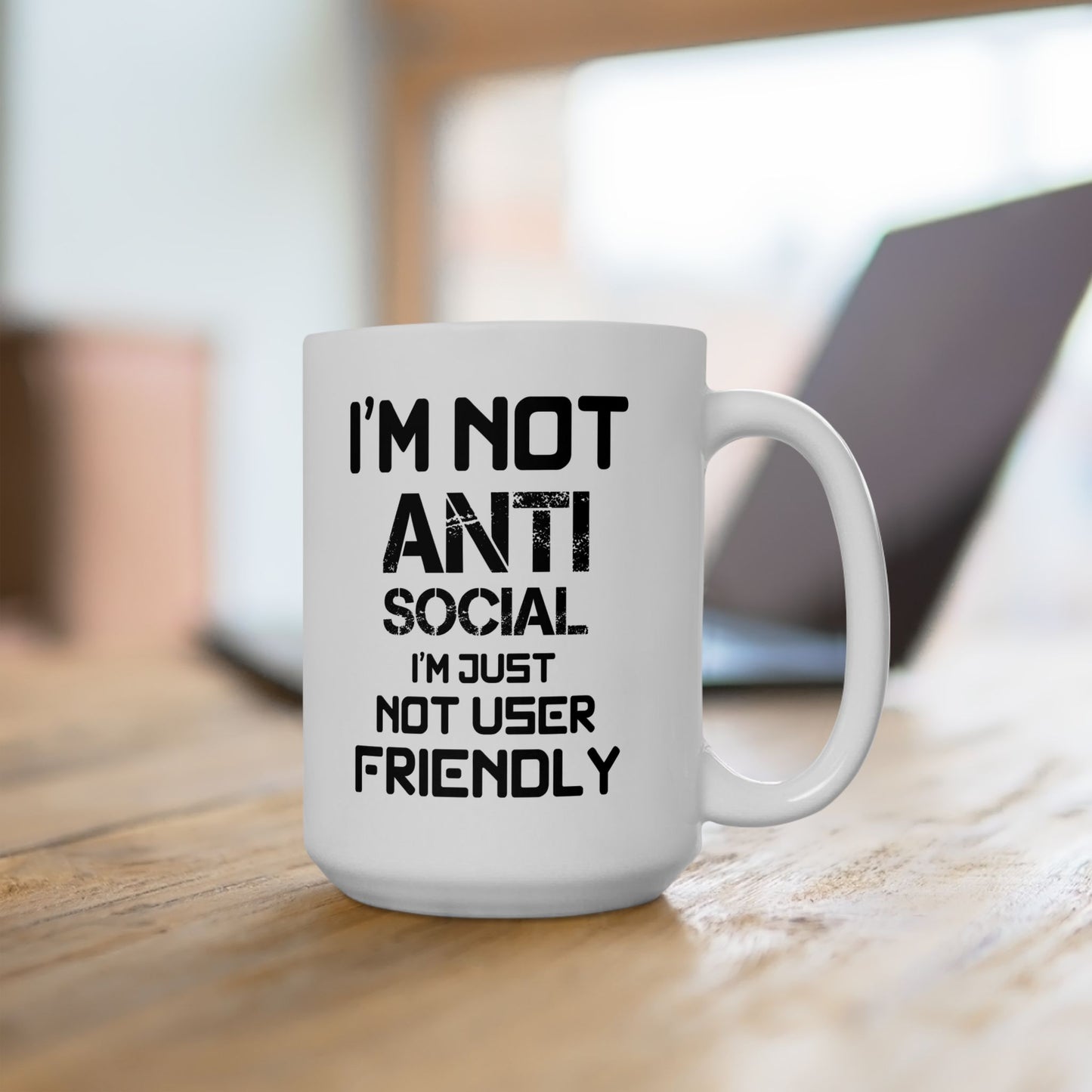 I'm Not Anti Social Mug
