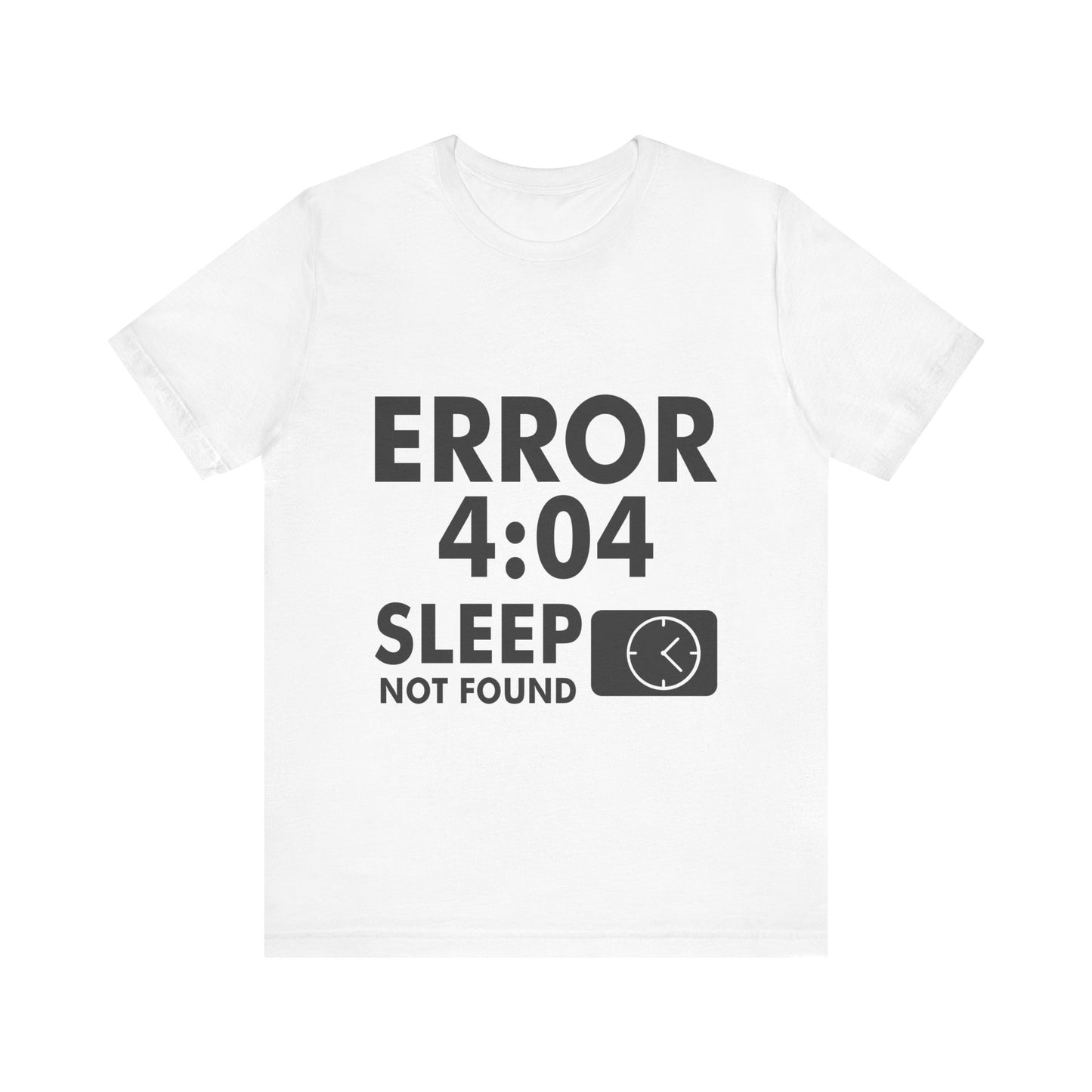 404 sleep not found t-shirt