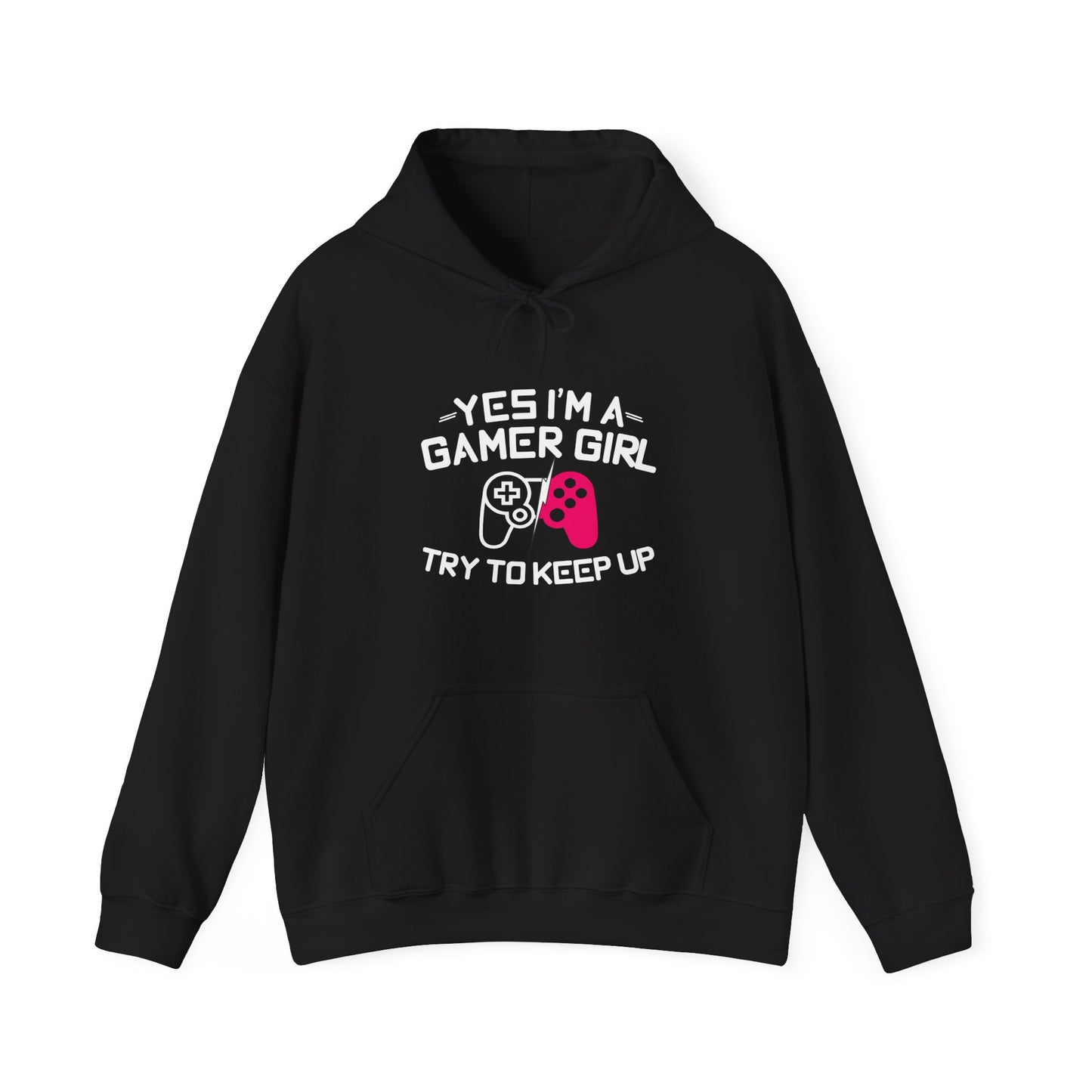 Yes I'm A Gamer Girl Hooded Sweatshirt