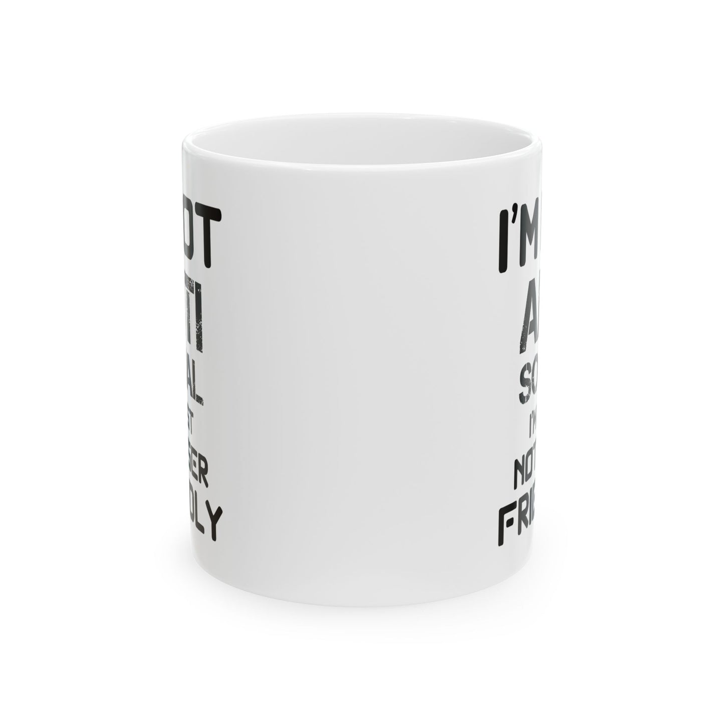 I'm Not Anti Social Mug