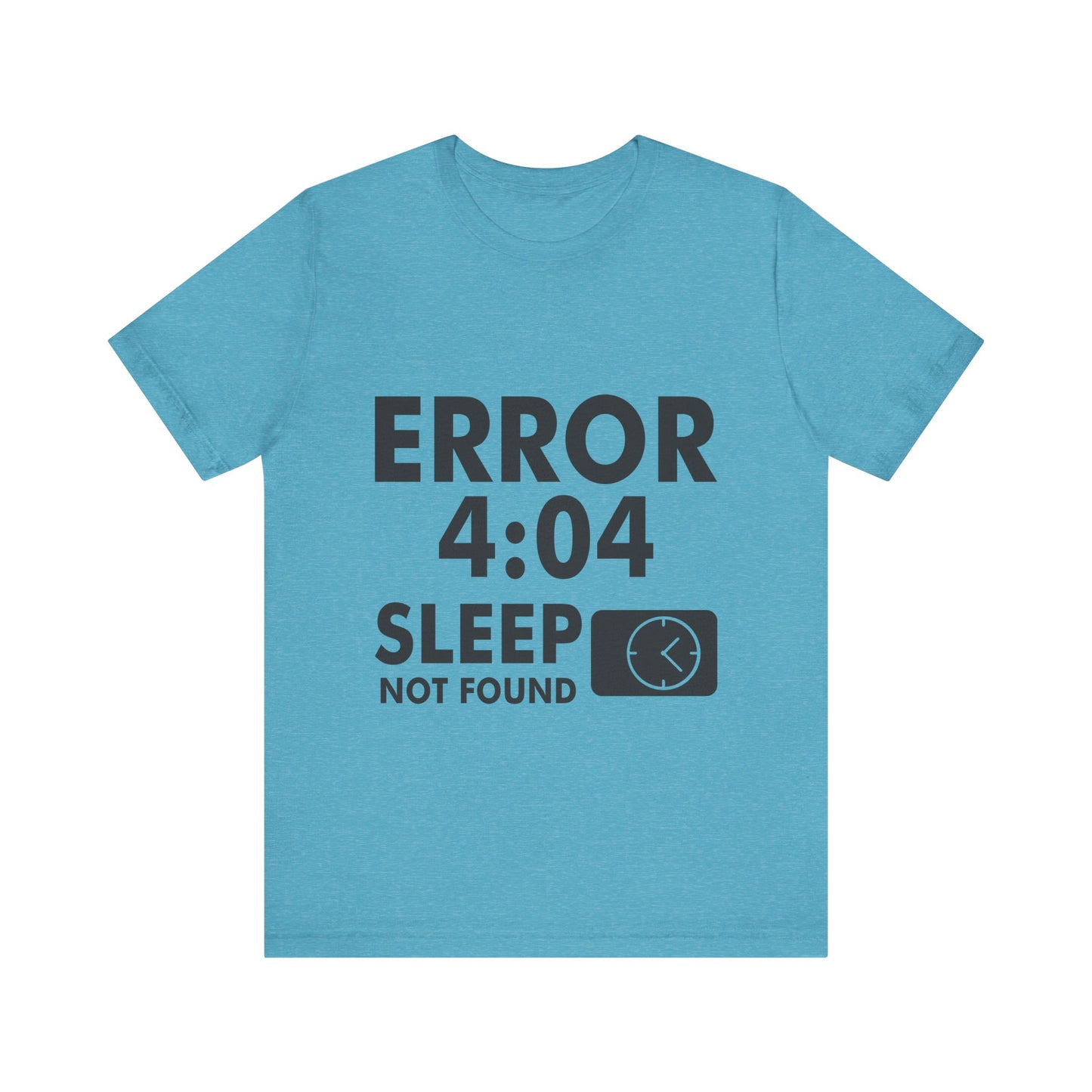 404 sleep not found t-shirt