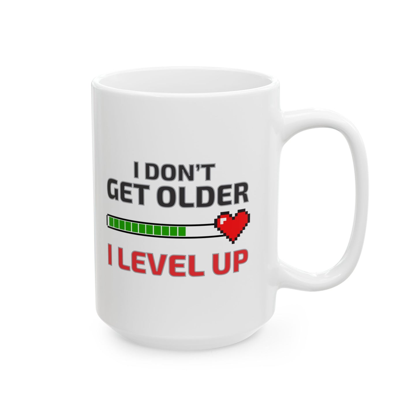 I Don't Get Older Mug