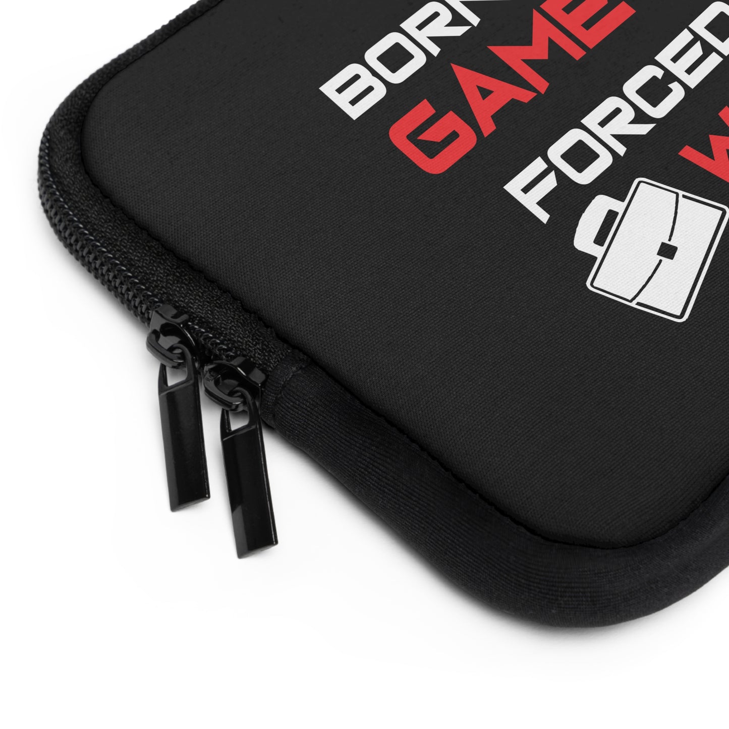 Born To Game Forced To Work Laptop Sleeve