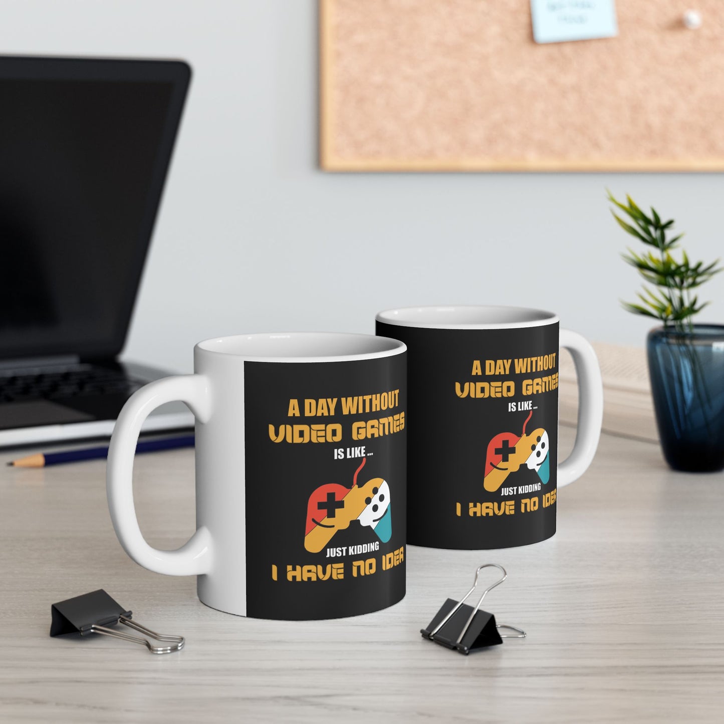A Day Without Video Games Mug