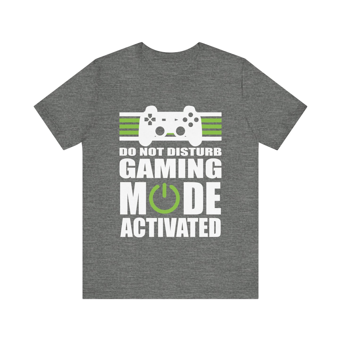 Do Not Disturb Gaming Mode Activated T-shirt
