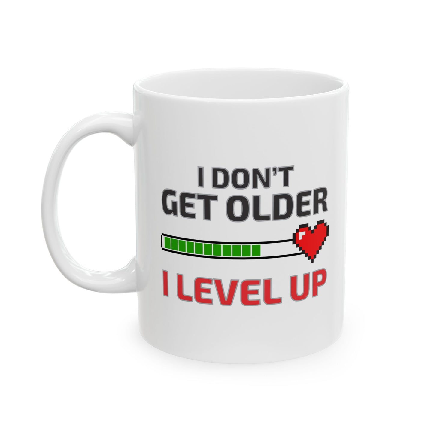 I Don't Get Older Mug