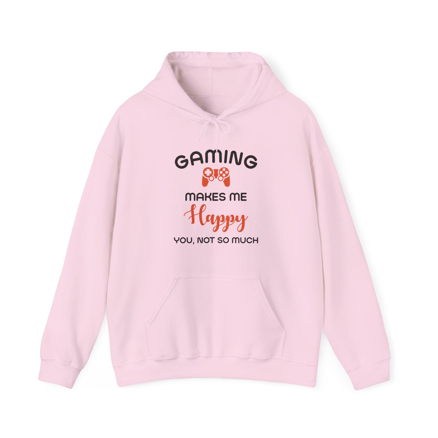 Gaming Makes Me Happy Hooded Sweatshirt