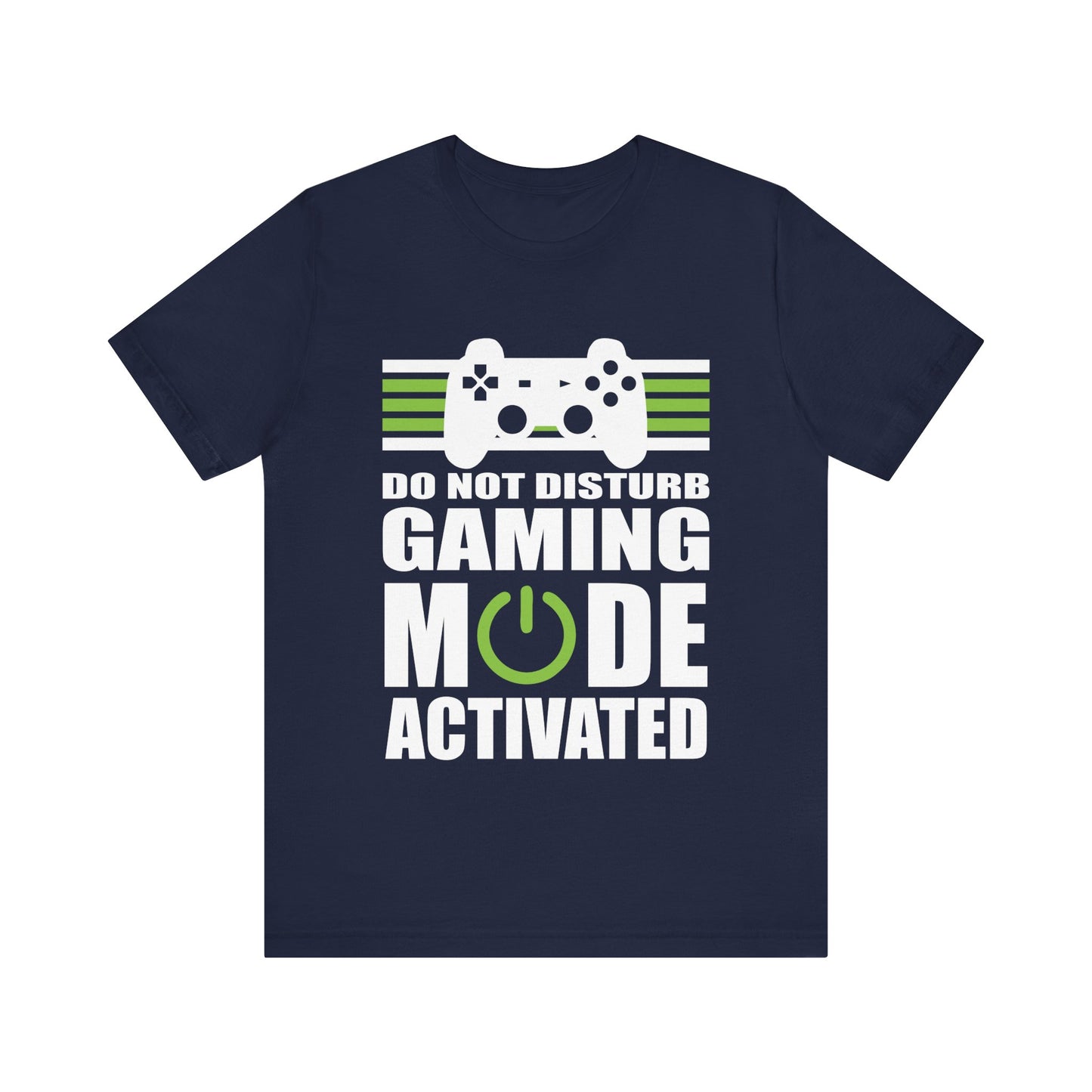 Do Not Disturb Gaming Mode Activated T-shirt